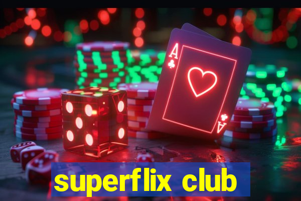 superflix club